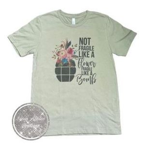 Fragile Like A Bomb Shirt - Women’s